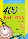 400 BÀI TOÁN CƠ BẢN LỚP 8 (Dùng chung cho các bộ SGK hiện hành)